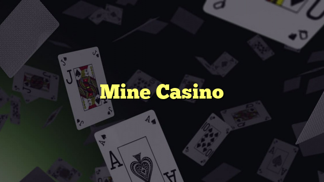 Mine Casino