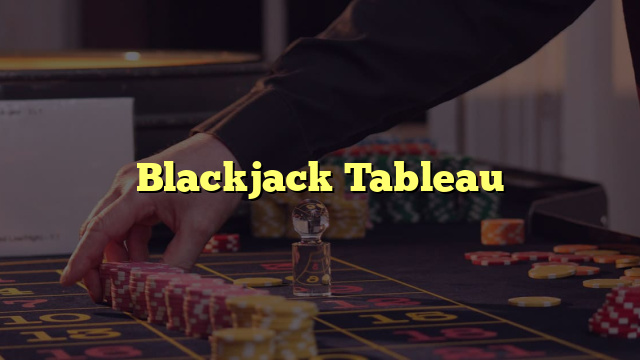 Blackjack Tableau