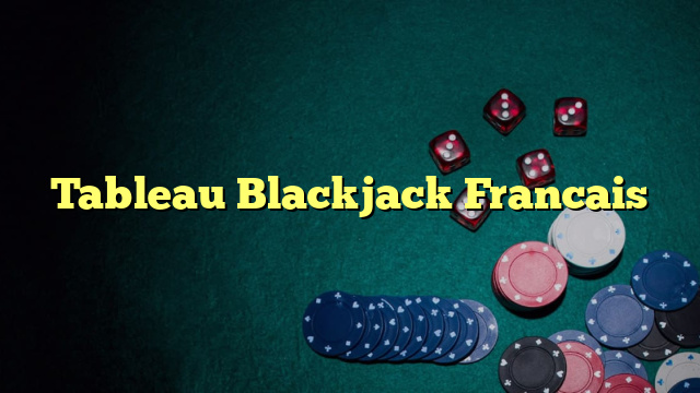 Tableau Blackjack Francais