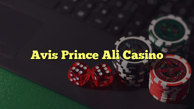 Avis Prince Ali Casino