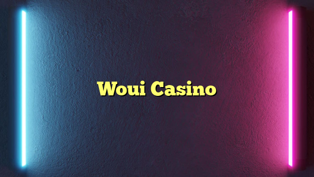 Woui Casino